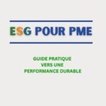 ESG Pour PME : Guide Pratique Vers Une Performance Durable