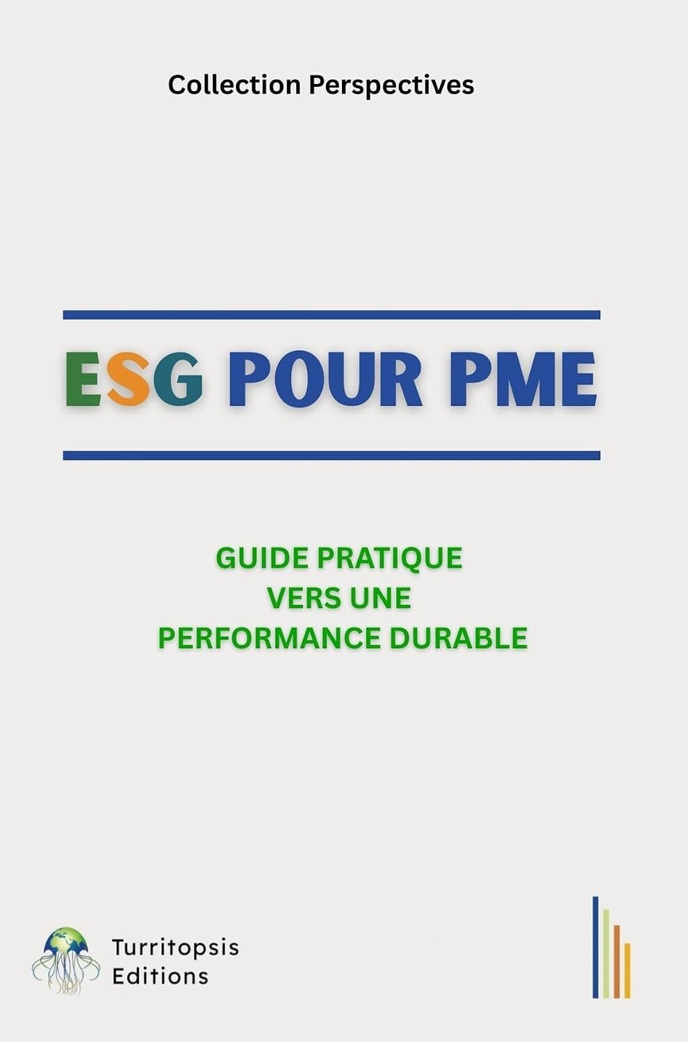 Couverture de ESG Pour PME : Guide Pratique Vers Une Performance Durable